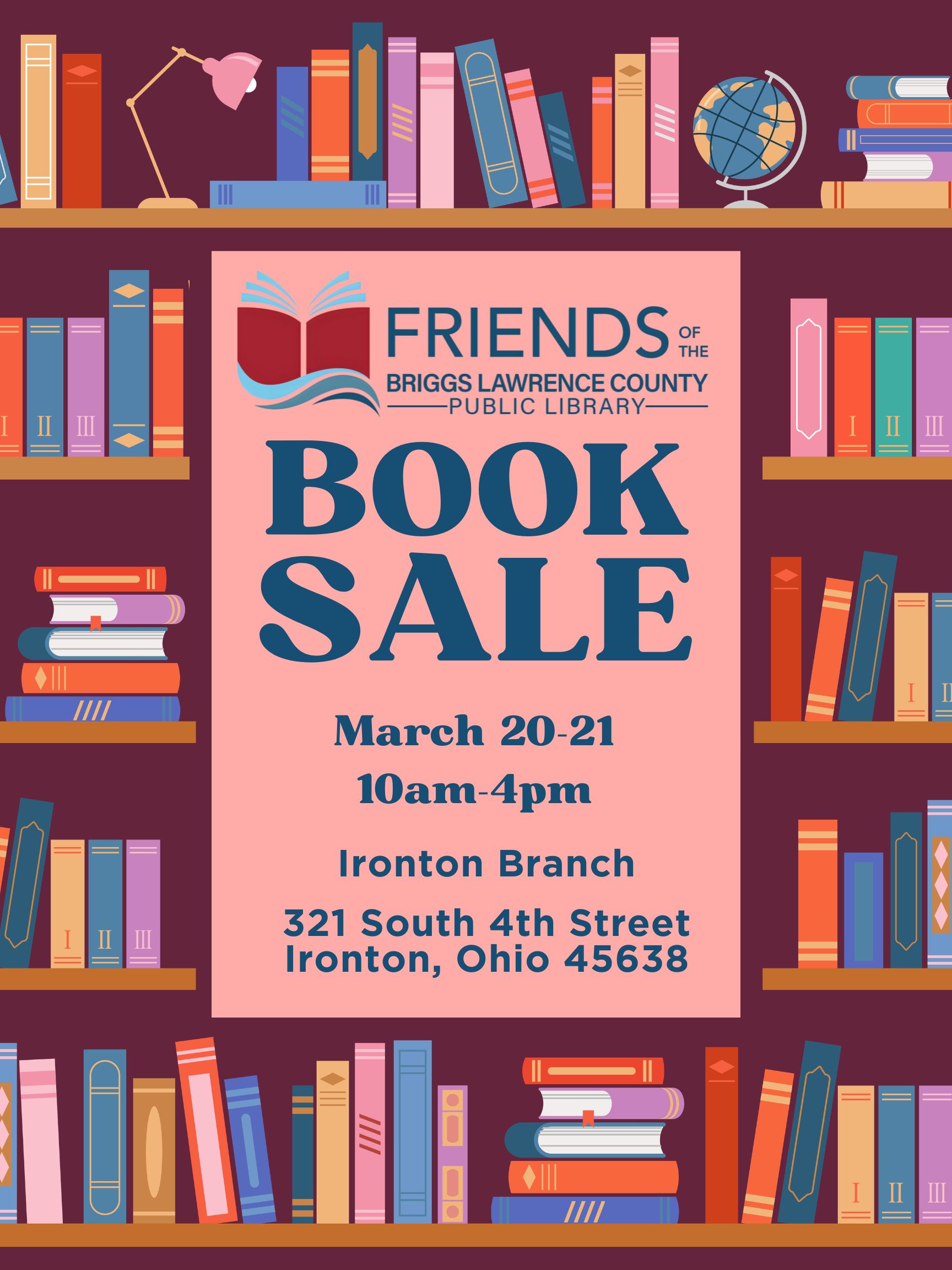 A flyer designed like a bookshelf that reads "Book Sale march 20 & 21. 10am - 4pm at our Ironton Branch 321 s 4th street ironton, ohio 45638